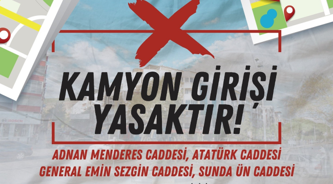 Soma'da 4 caddeye kamyon girişi yasaklandı