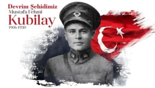 Devrim şehidi KUBİLAY'ı ölümünün 94. yılında saygı ve minnetle anıyoruz