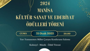 Manisa 2024 kültür sanat ve edebiyat ödülleri sahiplerini buluyor