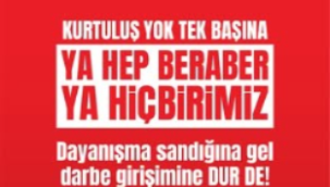 CHP'den dayanışma sandığına gel, darbe girişimine dur de! çağrısı