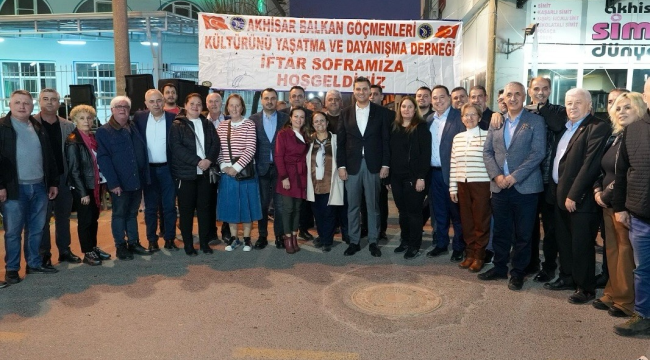 CHP'liler Akhisar bal-göç derneğinin iftarına katıldı