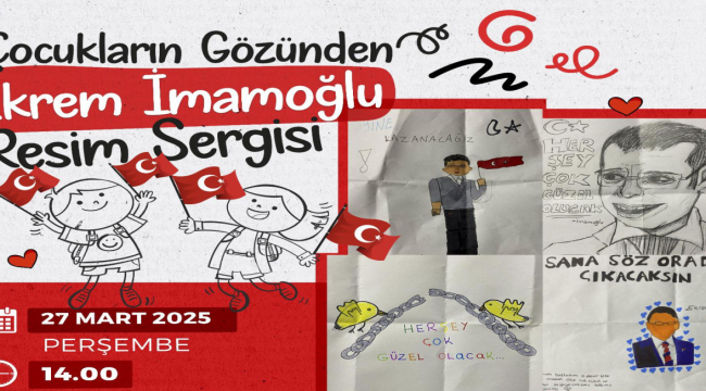 Çocukların gözünden Ekrem İmamoğlu resim sergisi açılıyor