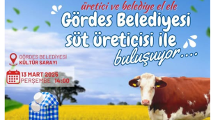 Gördes'de süt üreticilerinin sorunları masaya yatırılıyor
