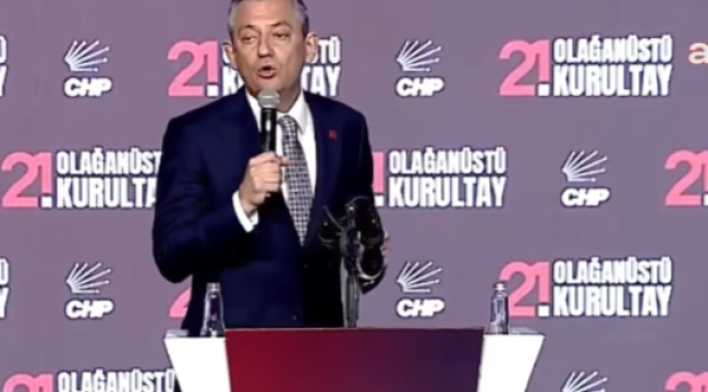 CHP Lideri Özel'' bu kurultay ise CHP'ye iktidarı alma görevi verecek''