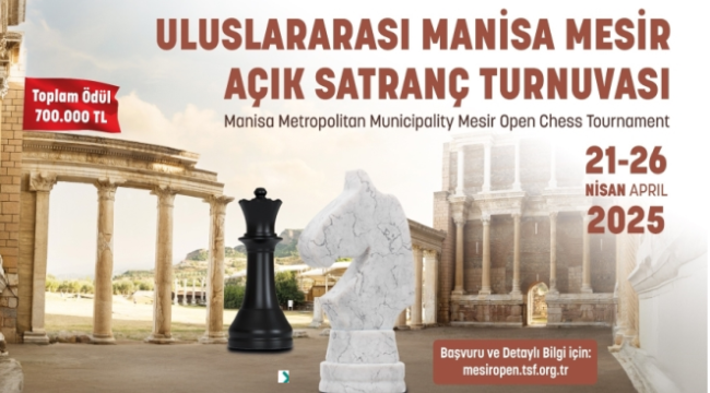 Uluslararası şampiyon santrançılar 700 TL ödül için Manisa'da yarışacak