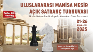 Uluslararası şampiyon santrançılar 700 TL ödül için Manisa'da yarışacak