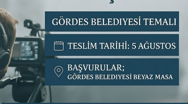 Gördes belediyesi kısa flim yarışması