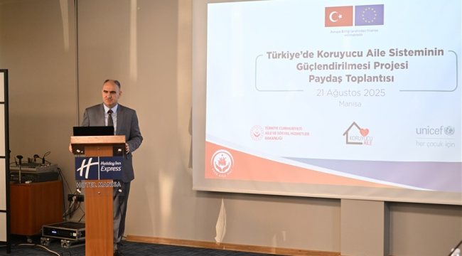 Geçici koruyucu aile uygulamasında Manisa pilot il