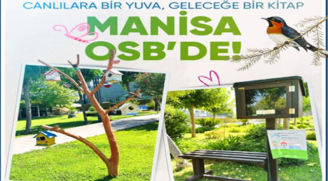 Manisa OSB'de canlılara bir yuva geleceğe bir kitap