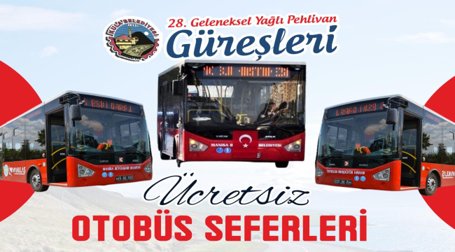 Güreşleri izleyecek vatandaşlara ulaşım ücretsiz olacak