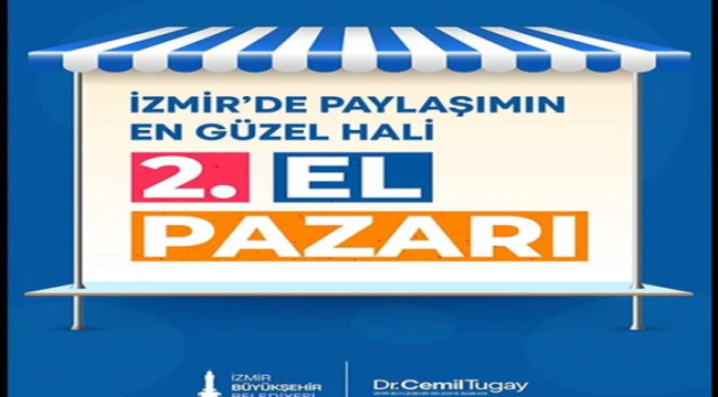 İzmir'de 3 ilçede daha ikinci el pazarı kuruluyor