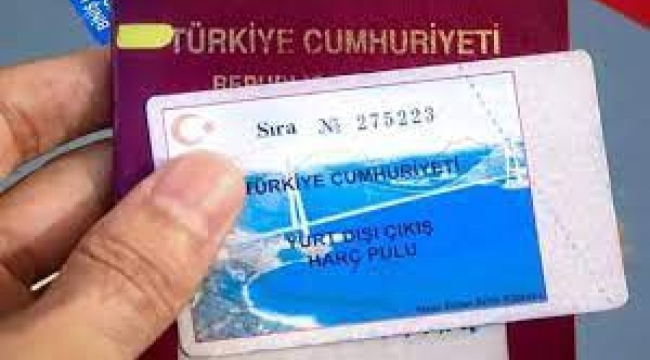 Yurt dışı çıkış harcına zam