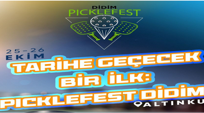 Didim'de bir ilk:Pıcklefest başlıyo