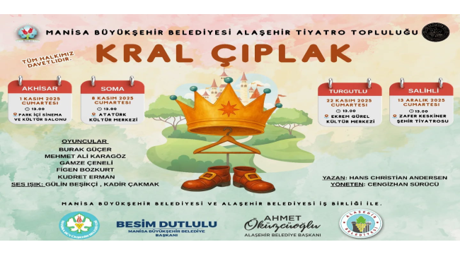 'Kral cıplak' Akhisar,Soma,Turgutlu ve Salihli'de turneye çıkıyor