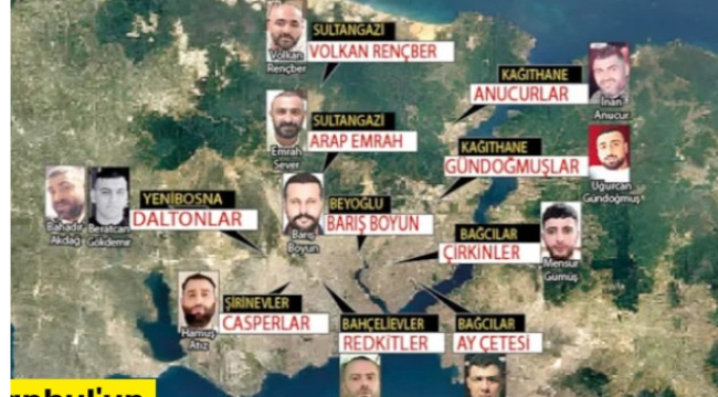 İstanbul'un çete haritası çıktı!