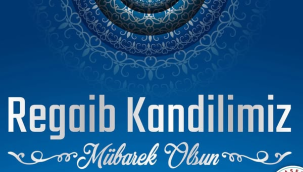 Tüm vatandaşlarımızın Ragaib kandilini kutlarız