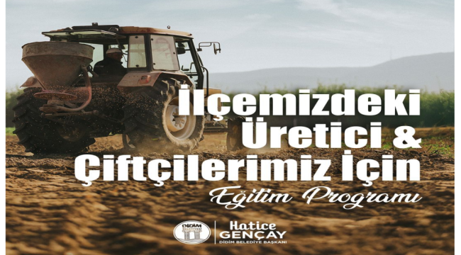 Didim'de üreticilere bilinçli üretim,sağlıklı gelecek eğitimi