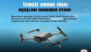 Emniyetten izinsiz drone uçurma uyarısı