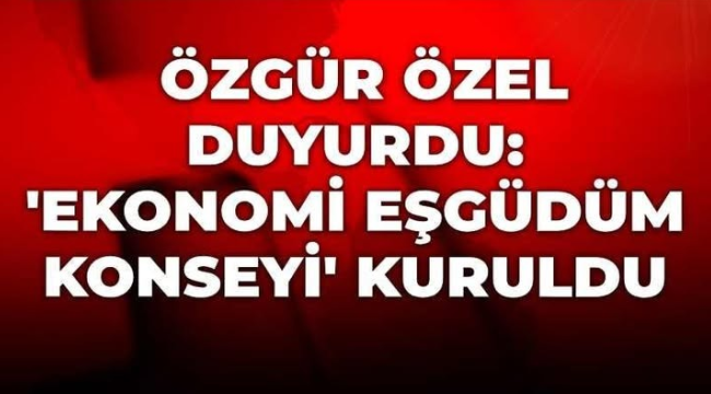 CHP ekonomik eşgüdüm konseyi kurdu