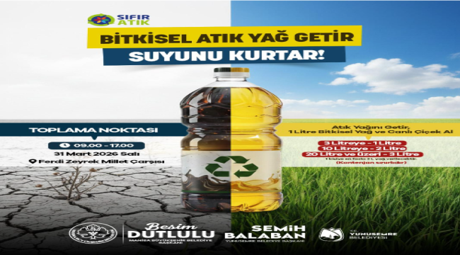 "Atık yağını getir, suyunu kurtar" kampanyası 