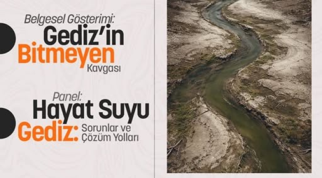 Büyükşehirden "Gediz'in bitmeyen kavgası"paneline katılım çağrısı