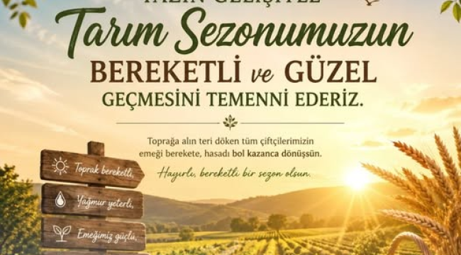 Başkanı Büke üreticilere verimli ve başarılı bir üretim sezonu diledi