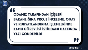 İMO taleplerini içeren yazıyı İçişleri bakanlığına gönderdi