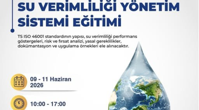 İş insanlarına "TS ISO 46001 su verimliliği yönetim sistemi eğitimi"