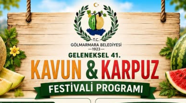 Gölmarmara 41.geleneksel ödüllü kavun karpuz festivali başlıyor